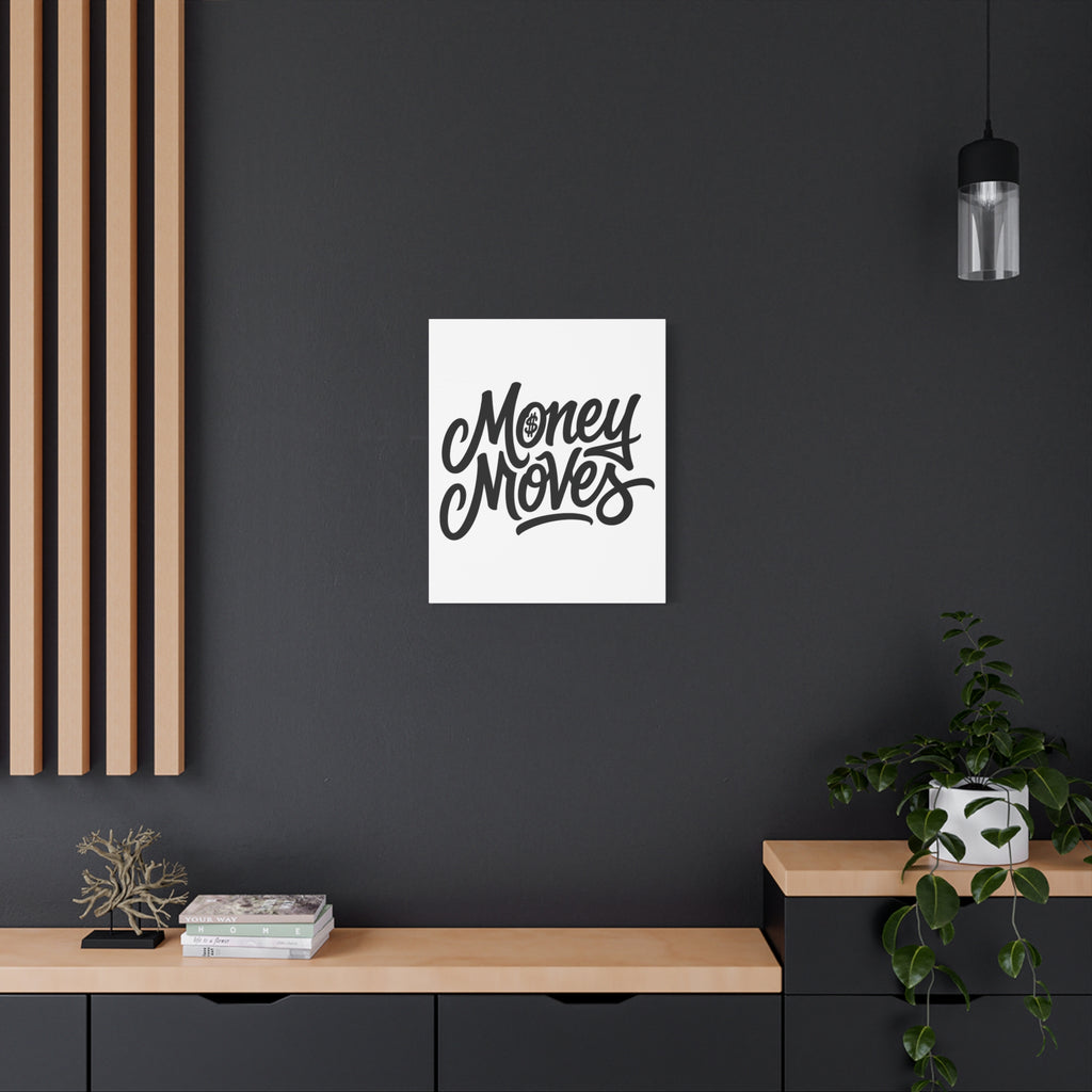 Money Moves Canvas Wall Art