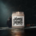 Money Moves Soy Candle — 9oz Scented Motivational Candle