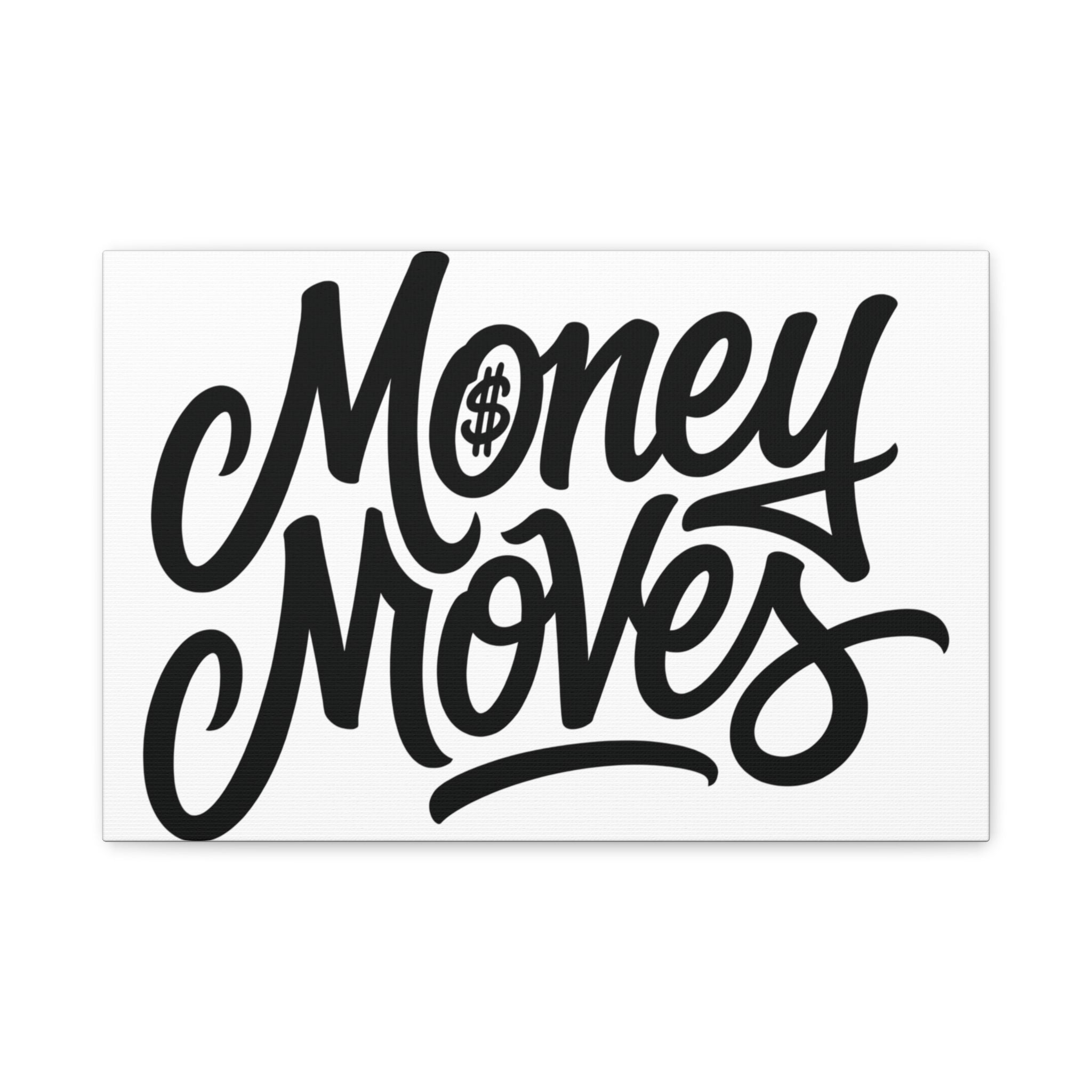 Money Moves Canvas Wall Art