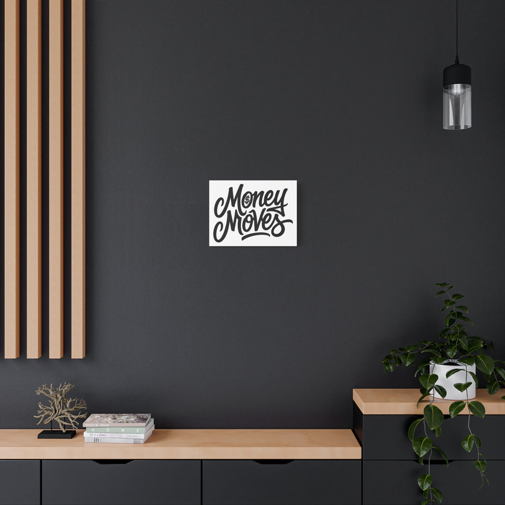 Money Moves Canvas Wall Art