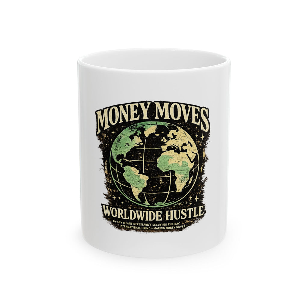 Money Moves Ceramic Coffee Mug (11oz, 15oz)