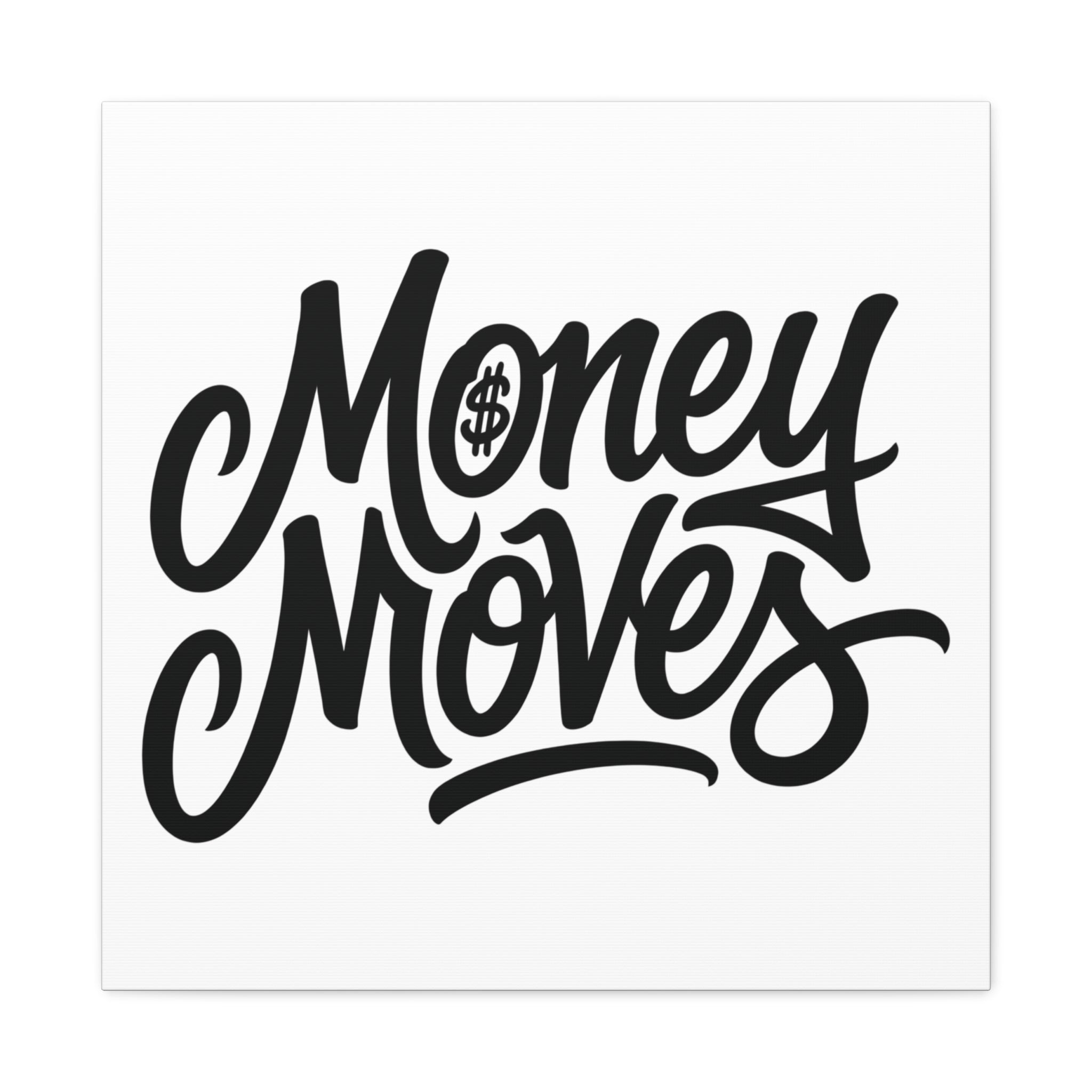 Money Moves Canvas Wall Art