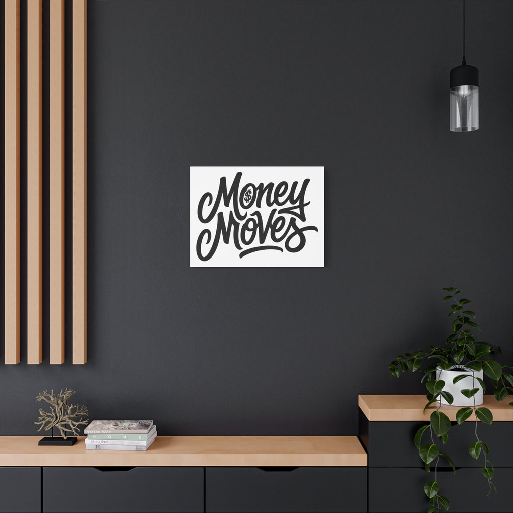 Money Moves Canvas Wall Art