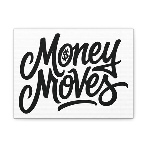 Money Moves Canvas Wall Art